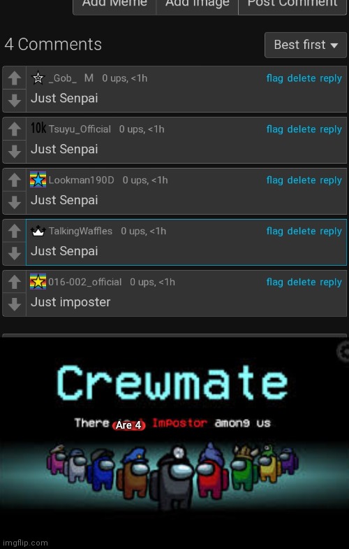 Not 1 impostor, 4 impostors | Are 4 | image tagged in there is 1 imposter among us | made w/ Imgflip meme maker