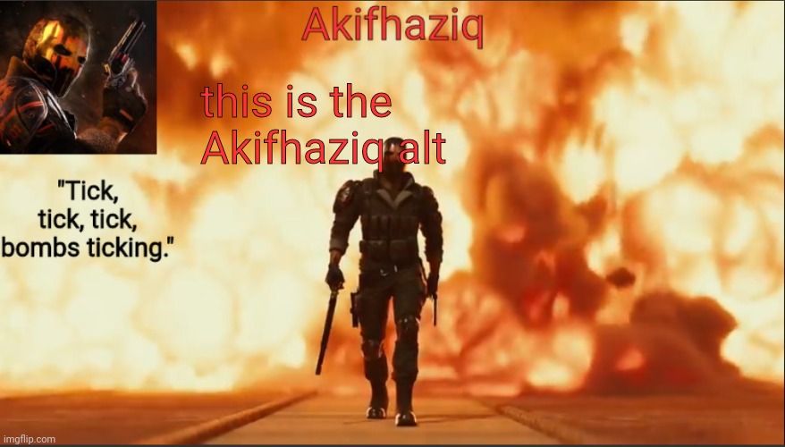 Akifhaziq critical ops temp lone wolf event 2.0 | this is the Akifhaziq alt | image tagged in akifhaziq critical ops temp lone wolf event 2 0 | made w/ Imgflip meme maker