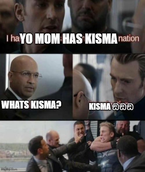 ඞඞඞඞඞඞඞඞඞඞAMONGUS ARMYඞඞඞඞඞඞඞඞඞඞ | YO MOM HAS KISMA; WHATS KISMA? KISMA ඞඞඞ | image tagged in funny | made w/ Imgflip meme maker