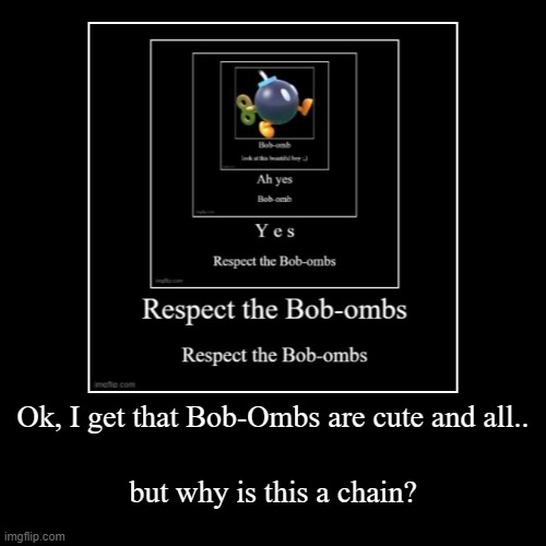 why...? | image tagged in funny,demotivationals | made w/ Imgflip demotivational maker