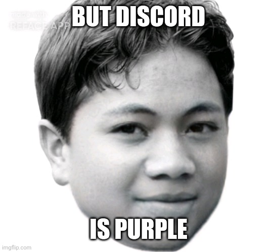 Akifhaziq | BUT DISCORD IS PURPLE | image tagged in akifhaziq | made w/ Imgflip meme maker