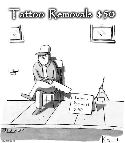 Tattoo Removals  $50 | Tattoo  Removals  $50 | image tagged in saw | made w/ Imgflip meme maker