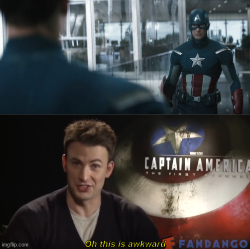 2 Shmaptain Shmericas | Oh this is awkward | image tagged in chris evans,captain america | made w/ Imgflip meme maker
