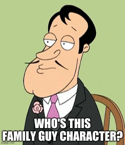 WHO'S THIS FAMILY GUY CHARACTER? | made w/ Imgflip meme maker