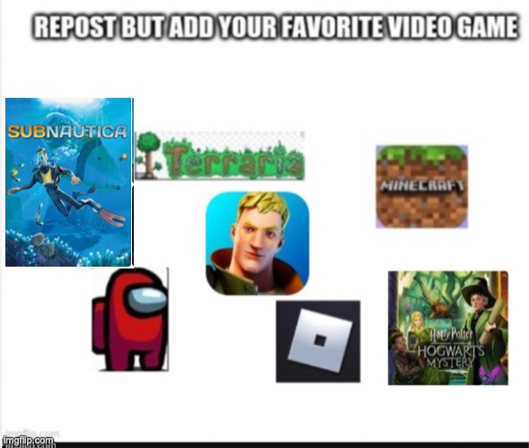 repost but add ur favorite video game btw not mine cuz this is repost so don't yell at me | image tagged in repost,video gaem,barney will eat all of your delectable biscuits,oh wow are you actually reading these tags | made w/ Imgflip meme maker