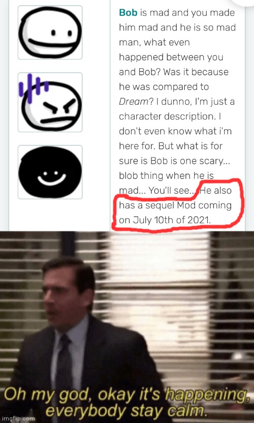Guys it's happening! | image tagged in oh my god okay it's happening everybody stay calm,fnf,bob,memes,funny,bob fnf | made w/ Imgflip meme maker