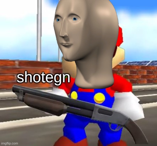 h | shotegn | made w/ Imgflip meme maker