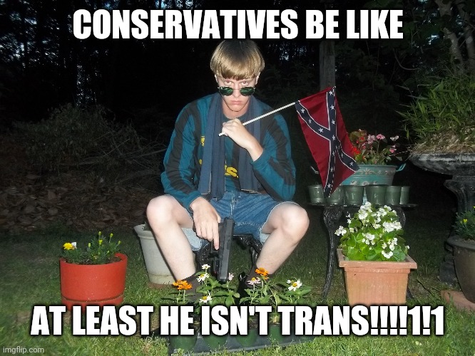 This is your brain on Trump | CONSERVATIVES BE LIKE; AT LEAST HE ISN'T TRANS!!!!1!1 | image tagged in politics,trump,consuela,maga | made w/ Imgflip meme maker