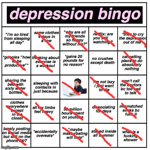 Why is this a thing | image tagged in depression bingo,i dont sleep or over-eat i just suffer,stop reading the tags,dumbass | made w/ Imgflip meme maker