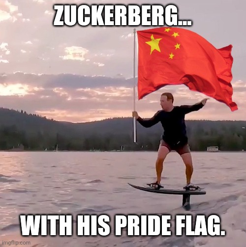 F**k Zuck. | ZUCKERBERG... WITH HIS PRIDE FLAG. | image tagged in memes | made w/ Imgflip meme maker