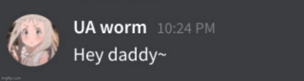 ree | image tagged in uaworm hey daddy | made w/ Imgflip meme maker