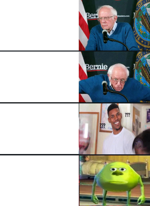 Bernie Sanders Reactions with sully wazowski and confused guy Blank Meme Template