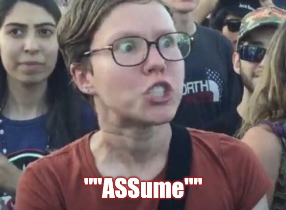 ""ASSume"" | made w/ Imgflip meme maker