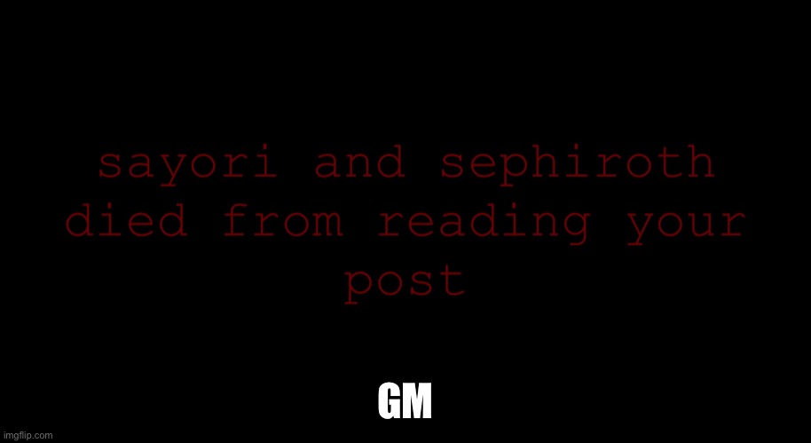 Perhaps- | GM | image tagged in sayori and sephiroth | made w/ Imgflip meme maker