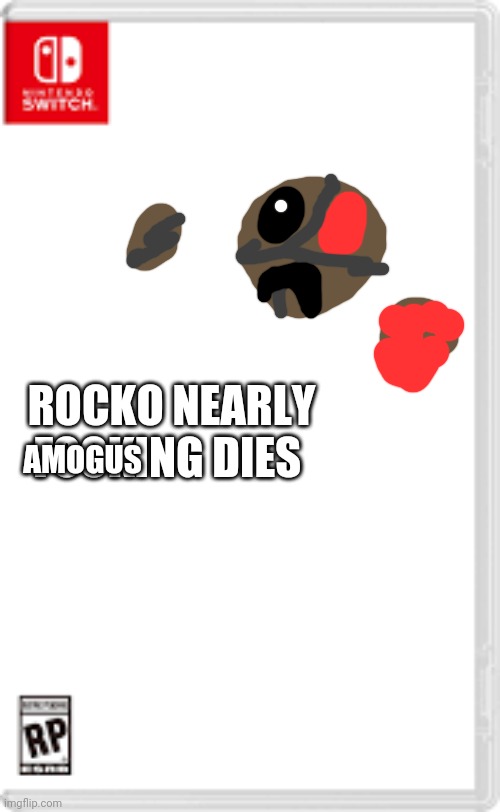 amogus | AMOGUS; ROCKO NEARLY FOOKING DIES | made w/ Imgflip meme maker