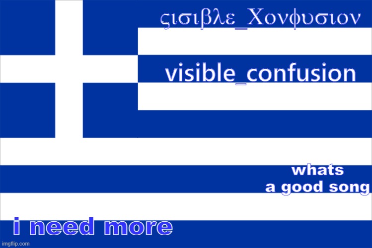 bob | whats a good song; i need more | image tagged in visiblepgreektemp | made w/ Imgflip meme maker