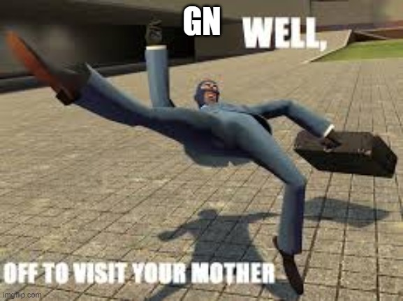 GN | made w/ Imgflip meme maker