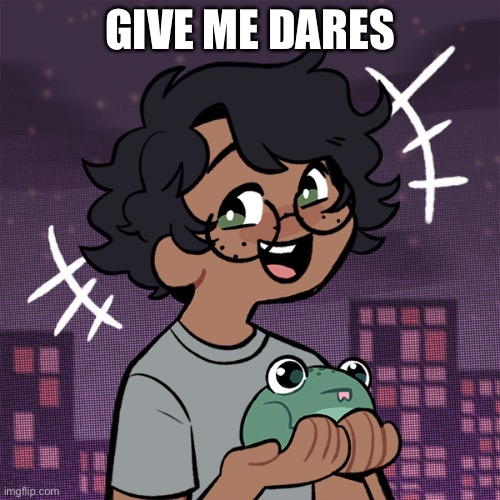 Ram3n picrew | GIVE ME DARES | image tagged in ram3n picrew | made w/ Imgflip meme maker