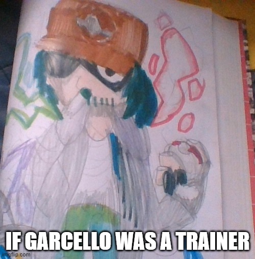 You Are Challenged By Pokemon Trainer Garcello! | IF GARCELLO WAS A TRAINER | image tagged in fnf | made w/ Imgflip meme maker