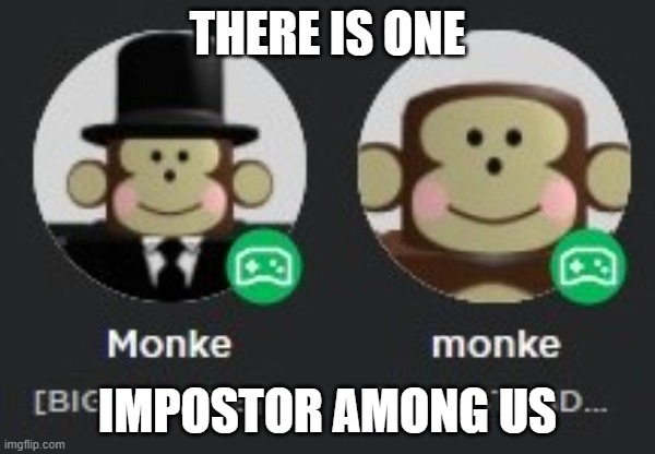im so confused | THERE IS ONE; IMPOSTOR AMONG US | image tagged in impostor,roblox meme,confusion | made w/ Imgflip meme maker