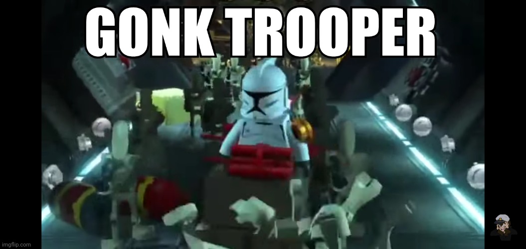 Gonk trooper | image tagged in gonk trooper | made w/ Imgflip meme maker