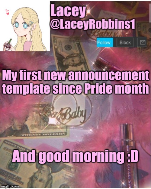 Lacey announcement template | My first new announcement template since Pride month; And good morning :D | image tagged in lacey announcement template | made w/ Imgflip meme maker