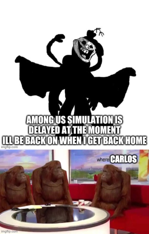 this was his last post, which was almost a whole day ago. | CARLOS | image tagged in where banana | made w/ Imgflip meme maker