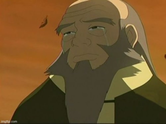 Crying Iroh | image tagged in crying iroh | made w/ Imgflip meme maker