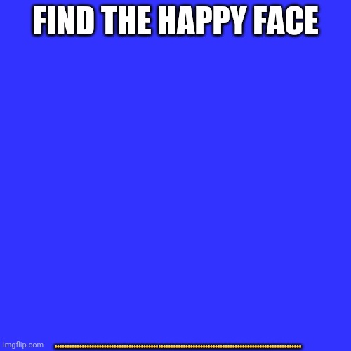 Blank Transparent Square | FIND THE HAPPY FACE; 😑😑😑😑😑😑😑😑😑😑😑😑😑😑😀😑😑😑😑😑😑😑😑😑😑😑😑😑😑😑😑😑😑😑😑😑😑😑😑😑😑😑😑😑😑😑😑😑😑😑😑😑😑😑😑😑😑😑😑😑😑😑😑😑😑😑😑😑😑😑😑😑😑😑😑😑😑😑😑😑😑😑😑😑😑😑😑😑😑😑😑😑😑😑😑😑😑😑😑😑 | image tagged in memes,blank transparent square | made w/ Imgflip meme maker