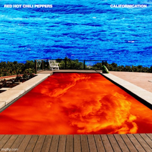 Red Hot Chili Peppers Californication | image tagged in red hot chili peppers californication | made w/ Imgflip meme maker