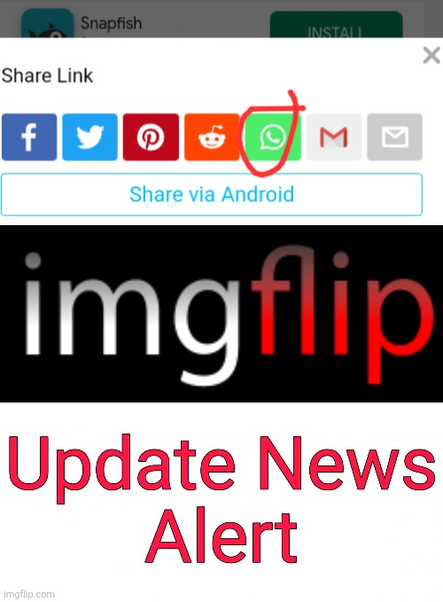 You can now share to WhatsApp! | image tagged in imgflip update news alert,whatsapp | made w/ Imgflip meme maker