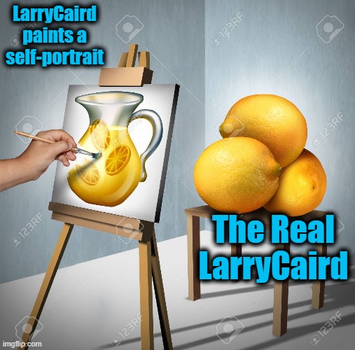 LarryCaird paints a self-portrait The Real LarryCaird | made w/ Imgflip meme maker