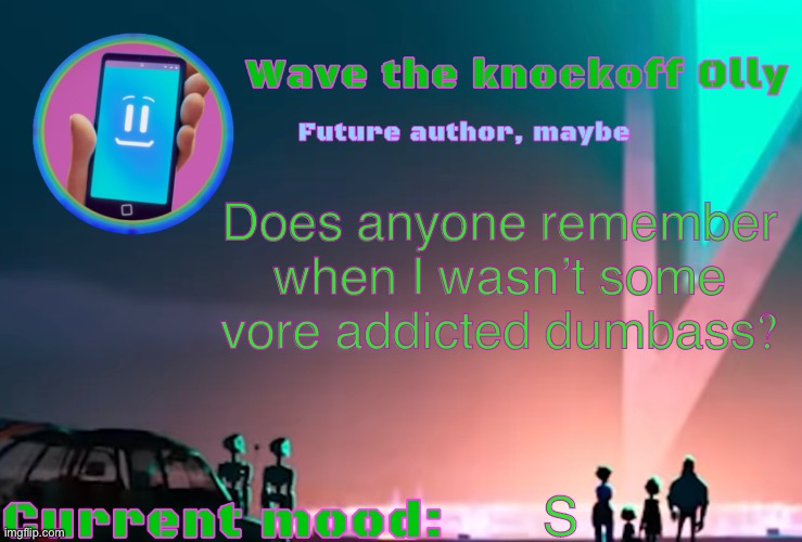 X | Does anyone remember when I wasn’t some vore addicted dumbass? S | image tagged in x | made w/ Imgflip meme maker