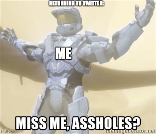Returning to Twitter |  RETURNING TO TWITTER:; ME | image tagged in red vs blue | made w/ Imgflip meme maker
