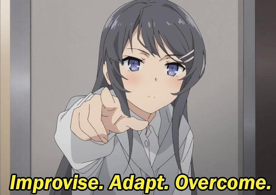 Anime improvise. Adapt. Overcome Blank Meme Template