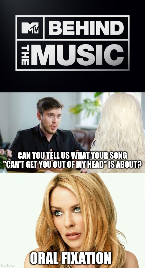 Oh wow, she does suck | CAN YOU TELL US WHAT YOUR SONG "CAN'T GET YOU OUT OF MY HEAD" IS ABOUT? ORAL FIXATION | image tagged in kylie rolling eyes condescending | made w/ Imgflip meme maker