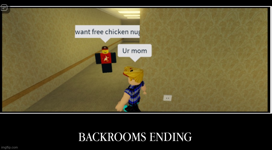 Back rooms ending | image tagged in roblox,demotivationals | made w/ Imgflip meme maker