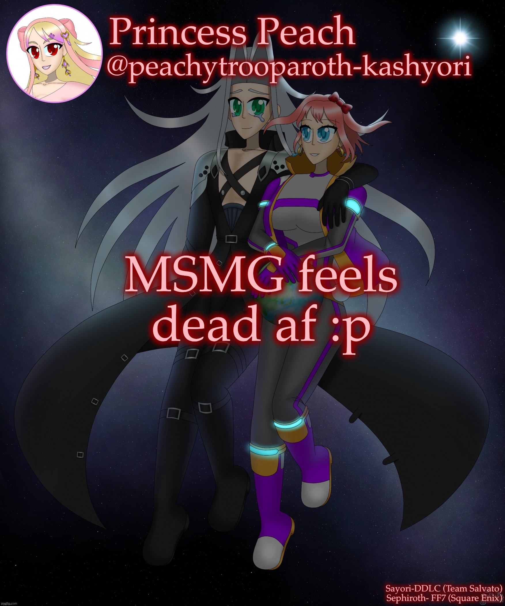 Signing off for a while :/ | MSMG feels dead af :p | image tagged in sayori and sephiroth | made w/ Imgflip meme maker