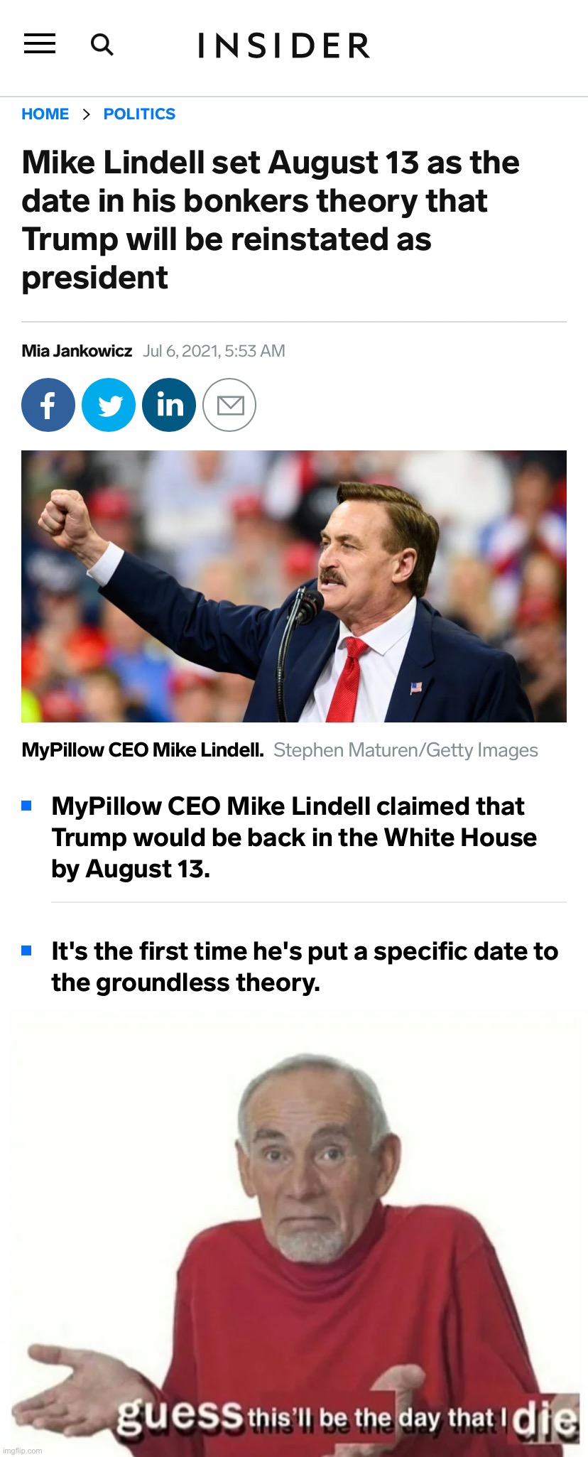 The day of libtrads destoryed is approaching! #MAGA #AugustIsComing #LiberalTears #ReinstateThePrez #TheRealPrez | image tagged in mike lindell august 13,guess this ll be the day that i die,august,mike lindell,trump,get rekt | made w/ Imgflip meme maker