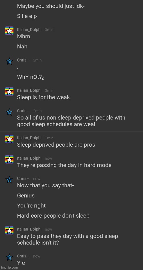 Sleep is for the weak | made w/ Imgflip meme maker