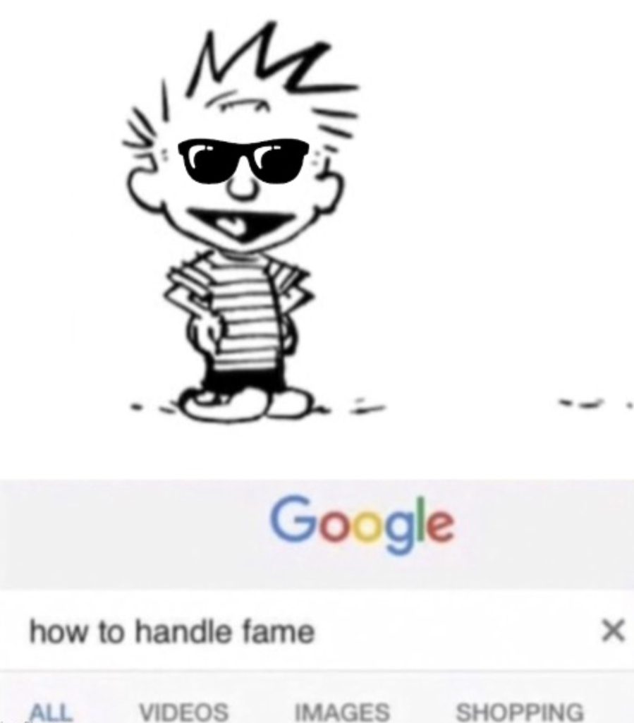 How to handle fame (Calvin) Blank Meme Template