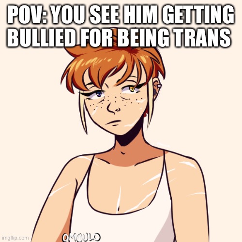 Jake | POV: YOU SEE HIM GETTING BULLIED FOR BEING TRANS | image tagged in jake | made w/ Imgflip meme maker