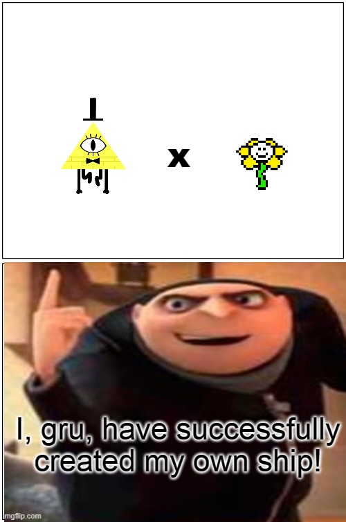 Blank Comic Panel 1x2 | x; I, gru, have successfully created my own ship! | image tagged in memes,blank comic panel 1x2 | made w/ Imgflip meme maker