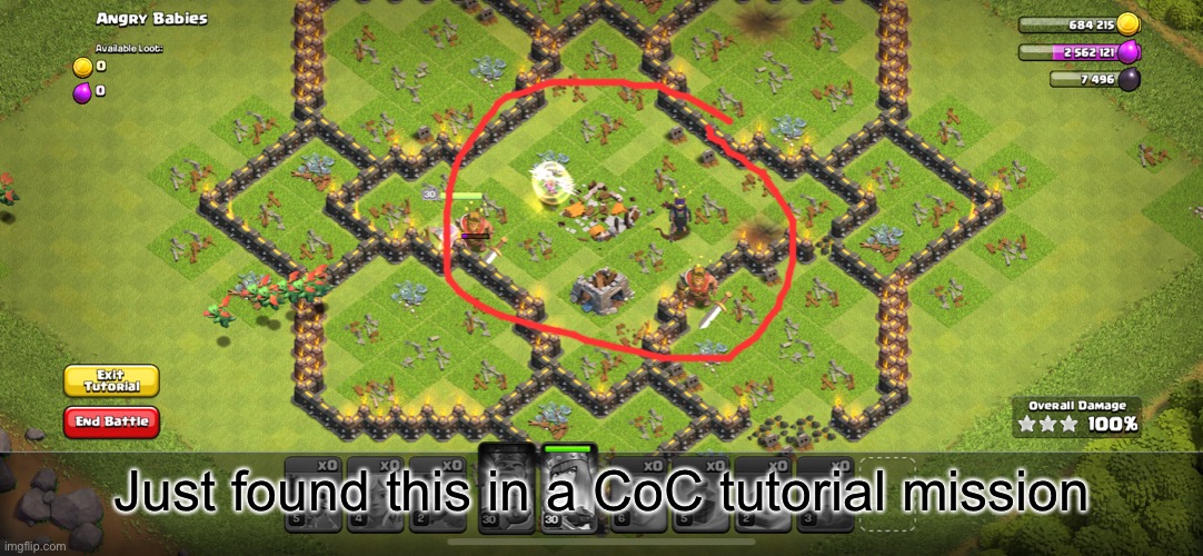 Clash of Clans is kinda edgy, apparently. | Just found this in a CoC tutorial mission | image tagged in memes,gaming,funny,fun,clash of clans | made w/ Imgflip meme maker