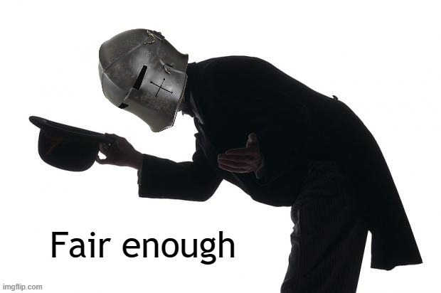Fair enough | made w/ Imgflip meme maker