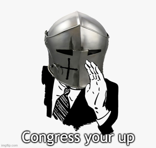 Congress your up | made w/ Imgflip meme maker