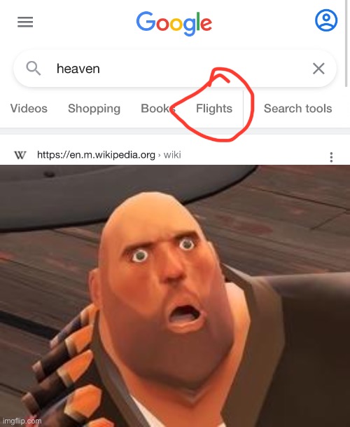 Wait what?! | image tagged in tf2 heavy | made w/ Imgflip meme maker