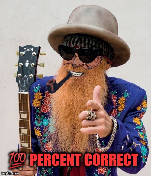 ZZ TOP Dr.Strangmeme | ? PERCENT CORRECT | image tagged in zz top dr strangmeme | made w/ Imgflip meme maker