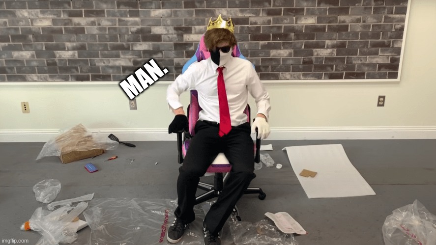 MAN. | made w/ Imgflip meme maker