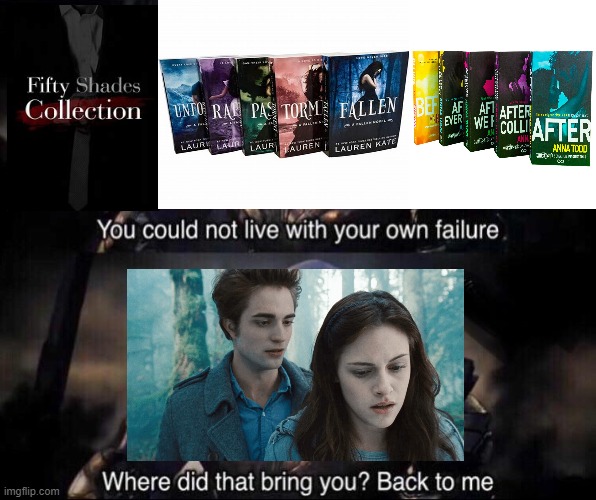 Every crappy romance novel is Twilight based. | image tagged in thanos back to me | made w/ Imgflip meme maker